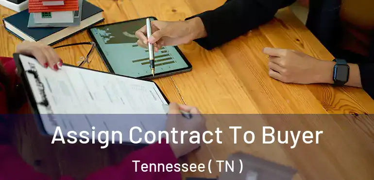  Assign Contract To Buyer Tennessee ( TN )