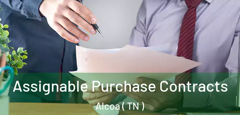  Assignable Purchase Contracts Alcoa ( TN )