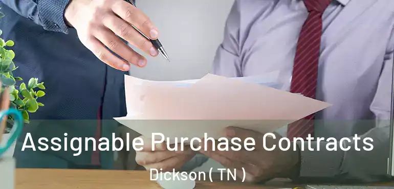  Assignable Purchase Contracts Dickson ( TN )