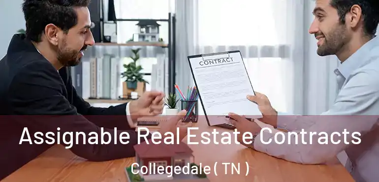 Assignable Real Estate Contracts Collegedale ( TN )