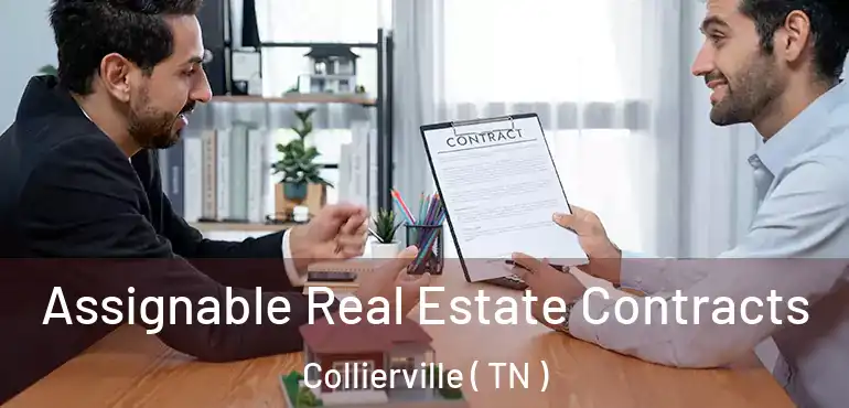  Assignable Real Estate Contracts Collierville ( TN )