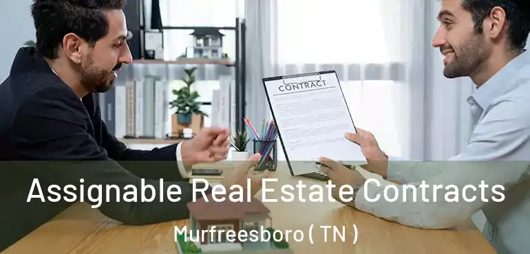  Assignable Real Estate Contracts Murfreesboro ( TN )