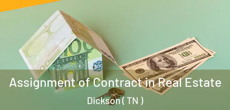  Assignment of Contract in Real Estate Dickson ( TN )