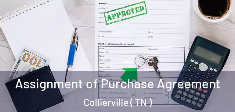  Assignment of Purchase Agreement Collierville ( TN )