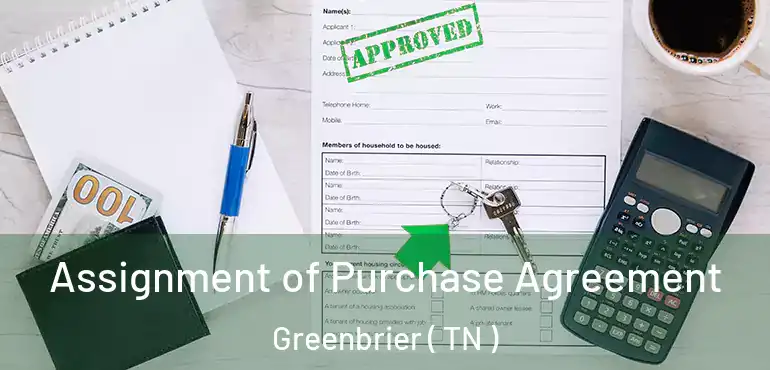  Assignment of Purchase Agreement Greenbrier ( TN )