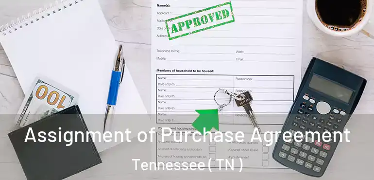  Assignment of Purchase Agreement Tennessee ( TN )