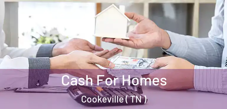  Cash For Homes Cookeville ( TN )