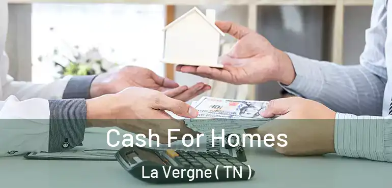  Cash For Homes La Vergne ( TN )