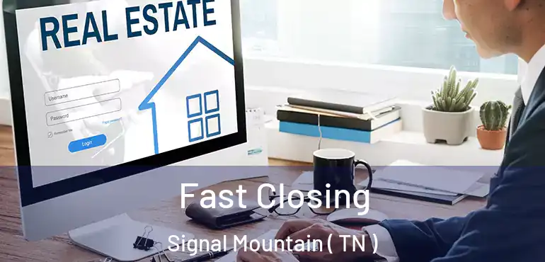  Fast Closing Signal Mountain ( TN )
