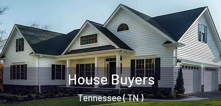  House Buyers Tennessee ( TN )