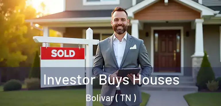  Investor Buys Houses Bolivar ( TN )