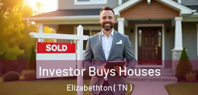  Investor Buys Houses Elizabethton ( TN )