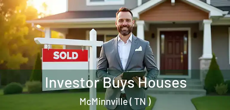  Investor Buys Houses McMinnville ( TN )