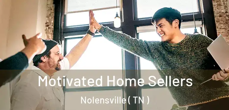  Motivated Home Sellers Nolensville ( TN )