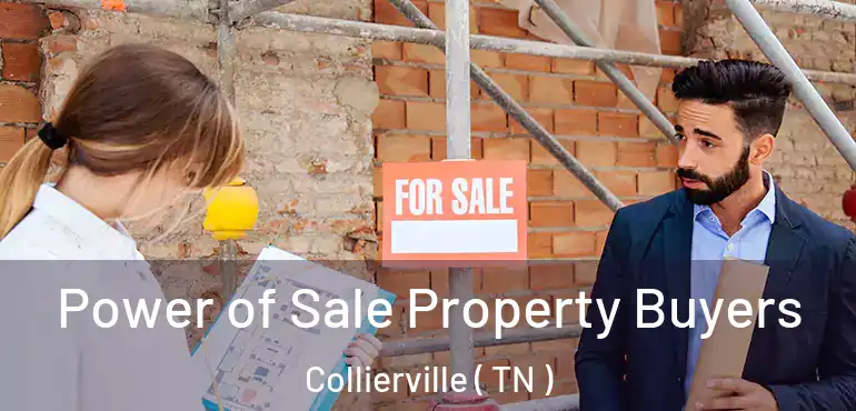  Power of Sale Property Buyers Collierville ( TN )