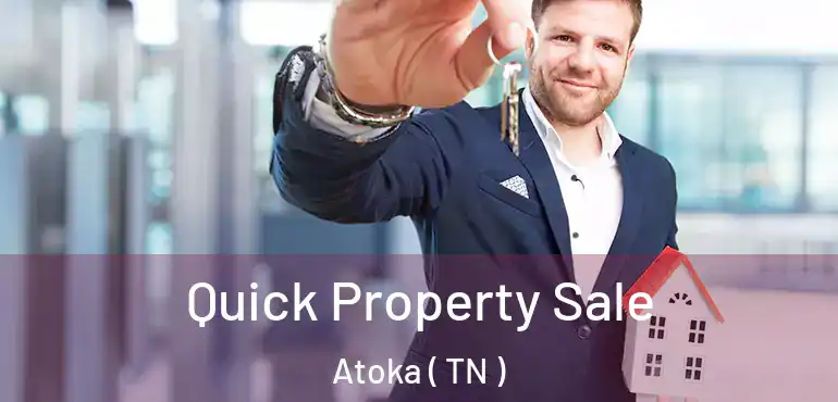  Quick Property Sale Atoka ( TN )