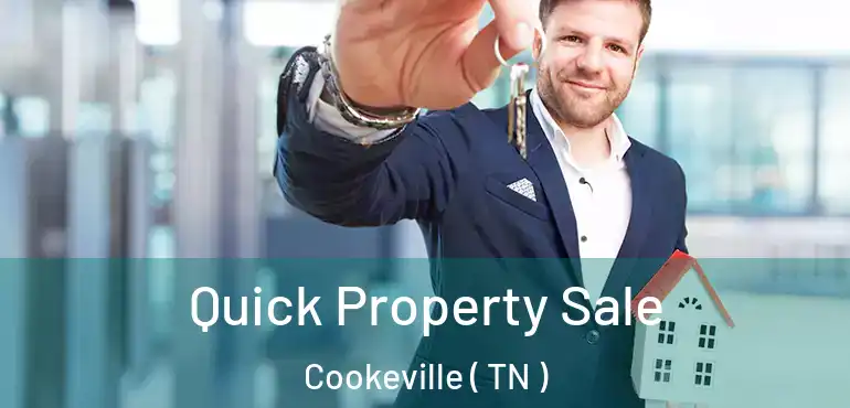  Quick Property Sale Cookeville ( TN )