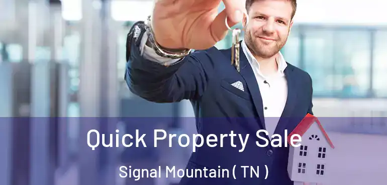  Quick Property Sale Signal Mountain ( TN )