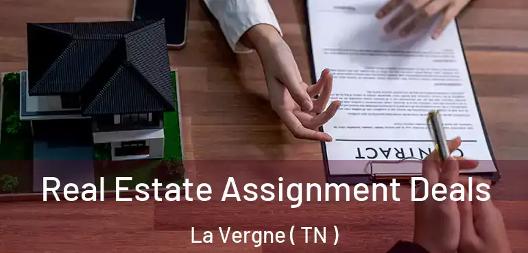  Real Estate Assignment Deals La Vergne ( TN )