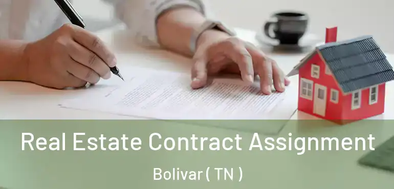  Real Estate Contract Assignment Bolivar ( TN )