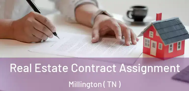  Real Estate Contract Assignment Millington ( TN )