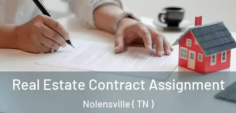  Real Estate Contract Assignment Nolensville ( TN )
