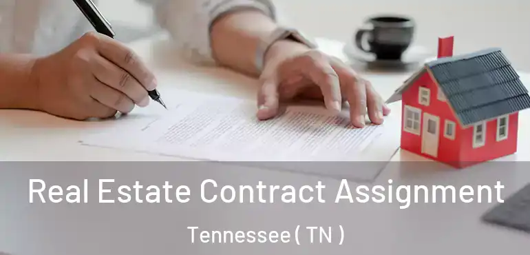  Real Estate Contract Assignment Tennessee ( TN )