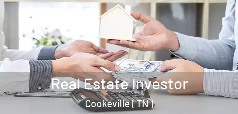  Real Estate Investor Cookeville ( TN )