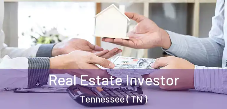  Real Estate Investor Tennessee ( TN )