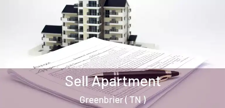  Sell Apartment Greenbrier ( TN )