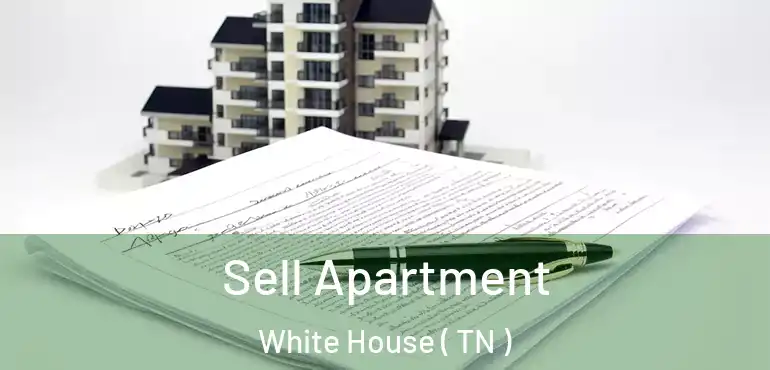  Sell Apartment White House ( TN )