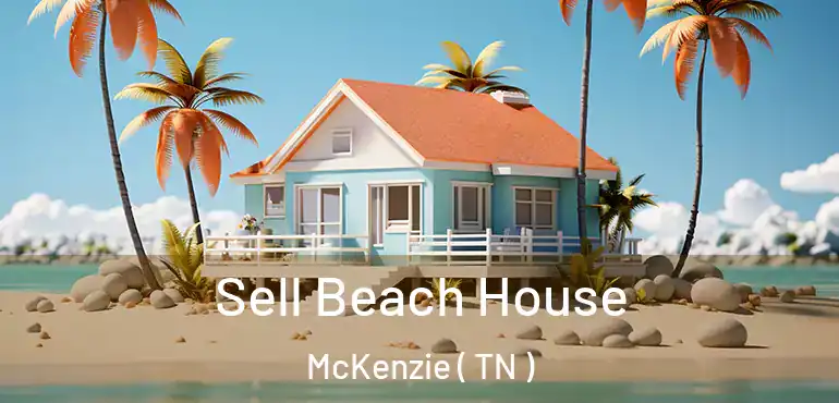  Sell Beach House McKenzie ( TN )