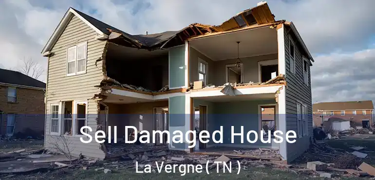  Sell Damaged House La Vergne ( TN )