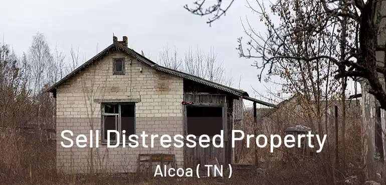  Sell Distressed Property Alcoa ( TN )