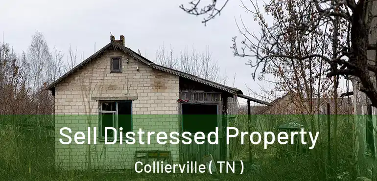  Sell Distressed Property Collierville ( TN )