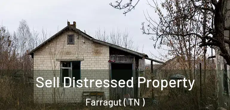  Sell Distressed Property Farragut ( TN )