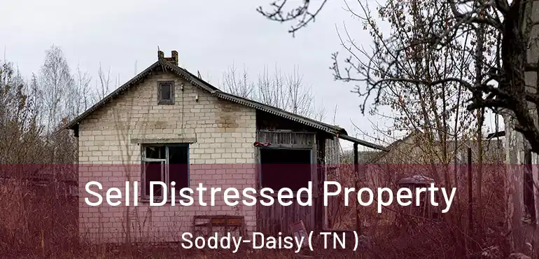  Sell Distressed Property Soddy-Daisy ( TN )