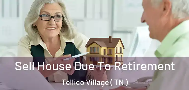  Sell House Due To Retirement Tellico Village ( TN )