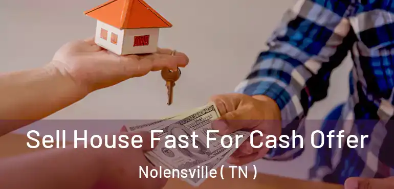  Sell House Fast For Cash Offer Nolensville ( TN )