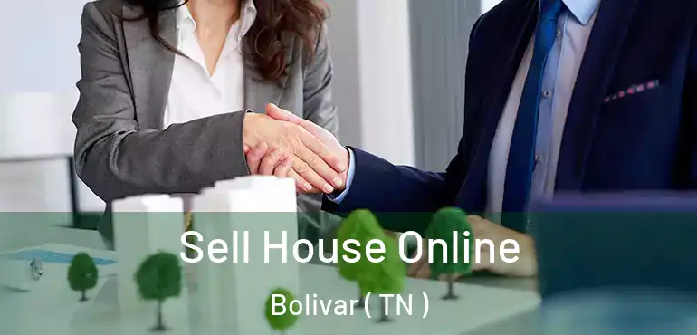  Sell House Online Bolivar ( TN )