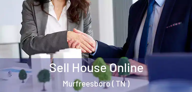  Sell House Online Murfreesboro ( TN )