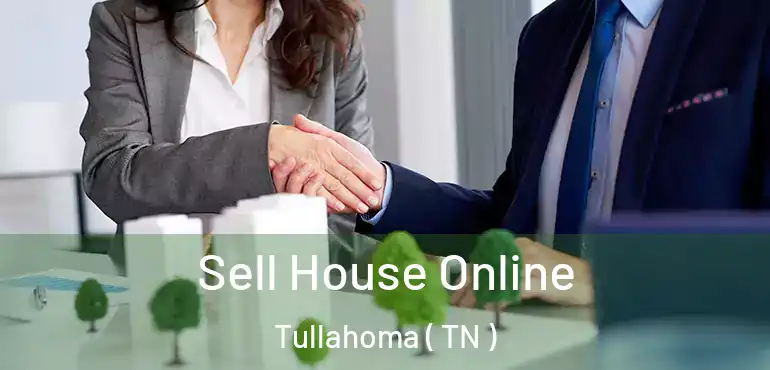  Sell House Online Tullahoma ( TN )
