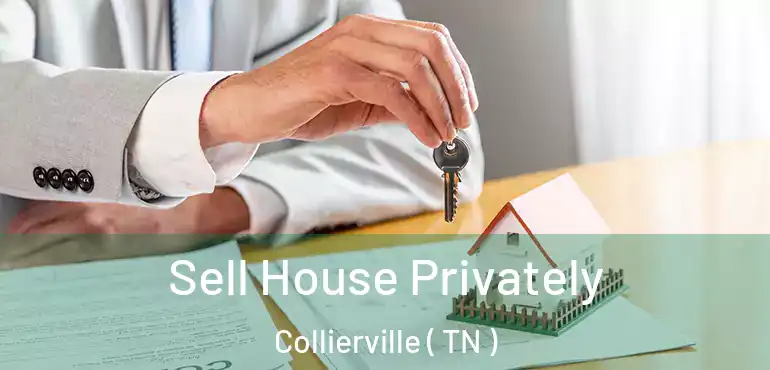  Sell House Privately Collierville ( TN )