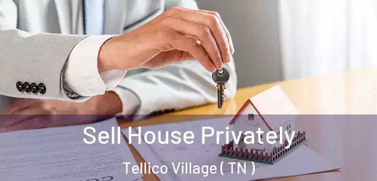  Sell House Privately Tellico Village ( TN )