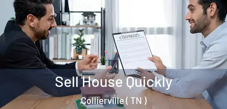  Sell House Quickly Collierville ( TN )