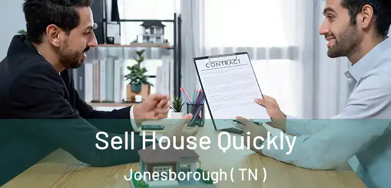  Sell House Quickly Jonesborough ( TN )