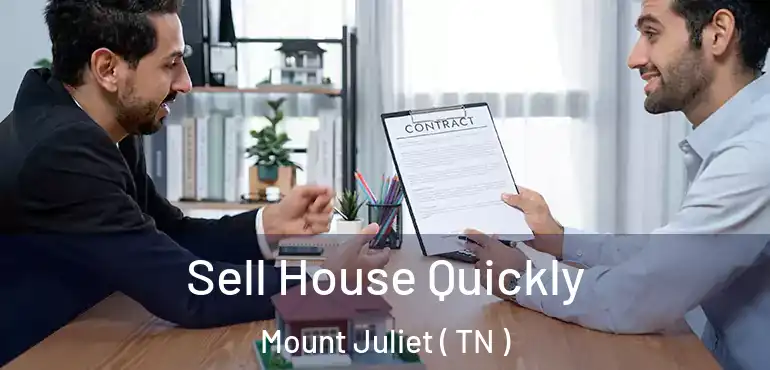  Sell House Quickly Mount Juliet ( TN )