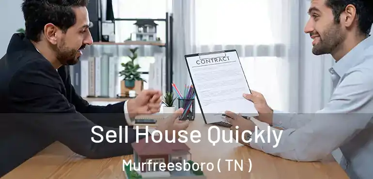  Sell House Quickly Murfreesboro ( TN )