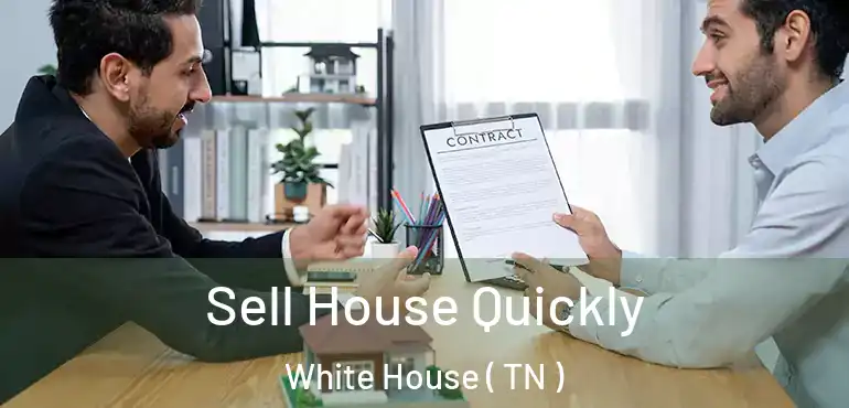  Sell House Quickly White House ( TN )