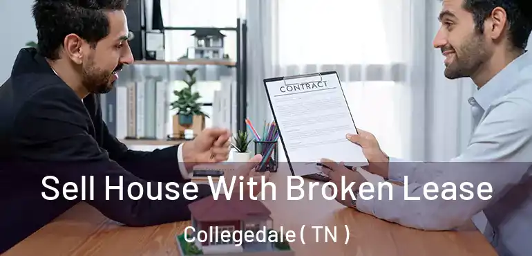  Sell House With Broken Lease Collegedale ( TN )